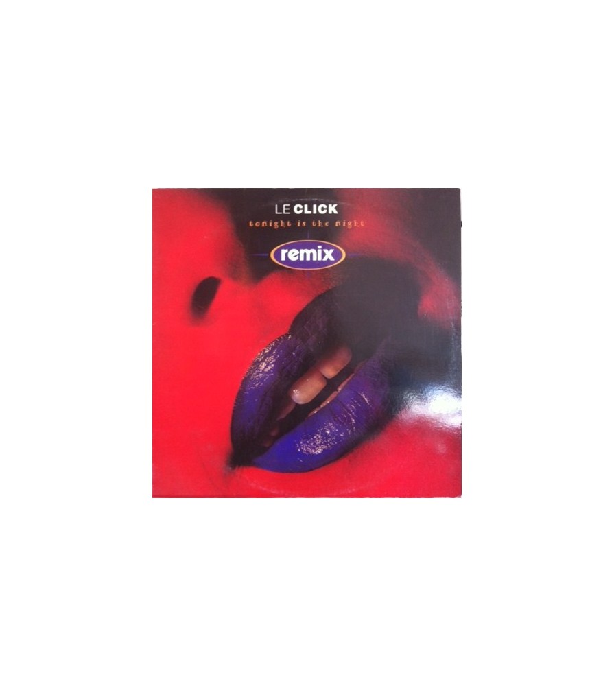Le Click – Tonight Is The Night (Remix)