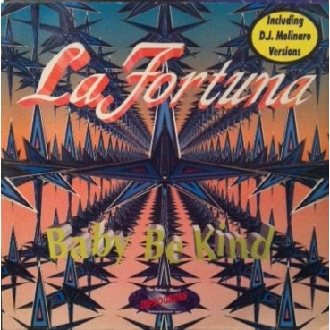 La Fortuna – Baby Be Kind / No Puedo Mas