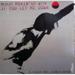 DJ Black  – Medley Movin Up With If You Have Let Me Down