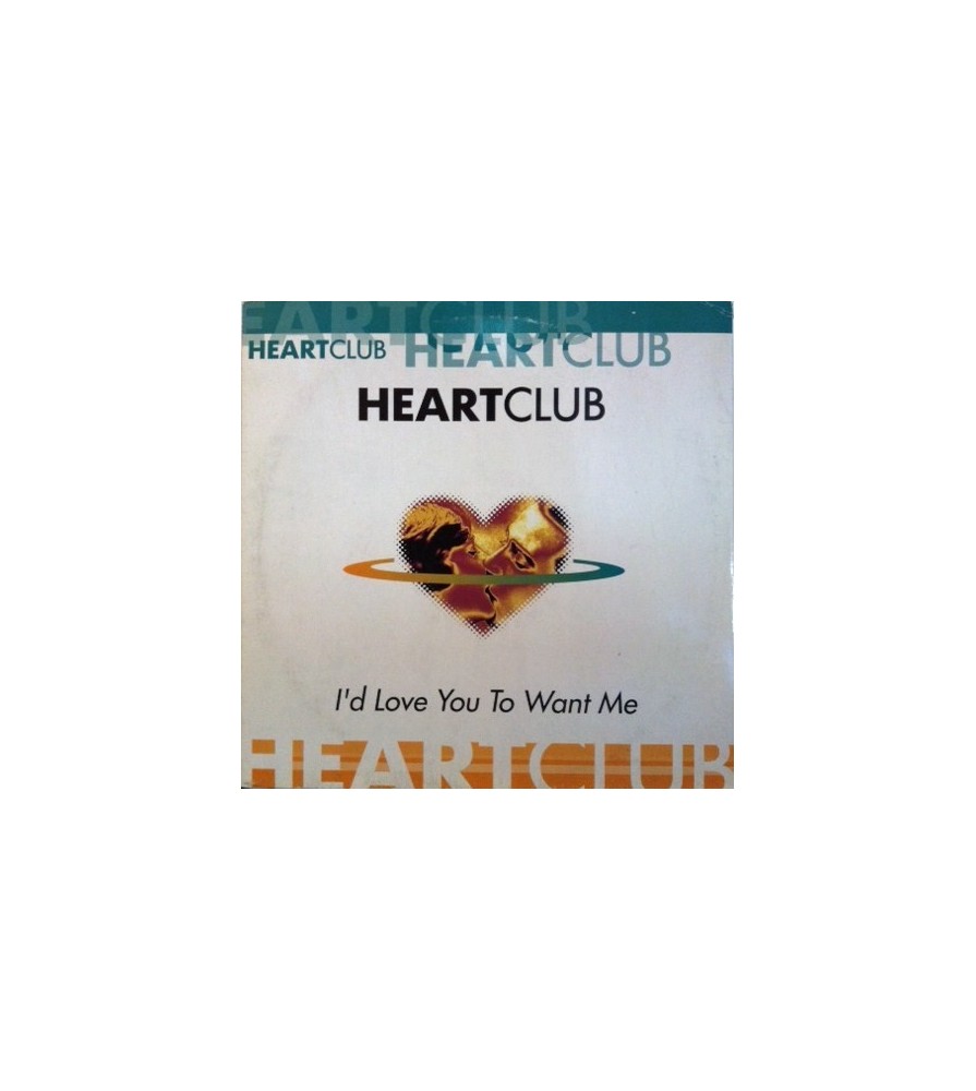 Heartclub – I'd Love You To Want Me 