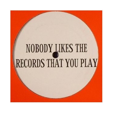 DJ Isaac - Nobody Likes The Records That You Play DJ Isaac – Nobody Likes The Records That You Play 