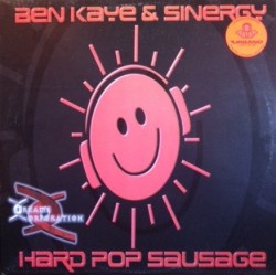 Ben Kaye & Synergy – Hard Pop Sausage (SELLO DREAMS)