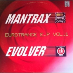 Eurotrance Ep Vol.1 - Mantrax / Evolver