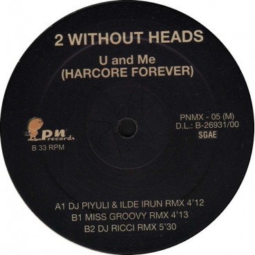 2 Without Heads – U And Me (Hardcore Forever) REMEMBER CORTE B2¡ 