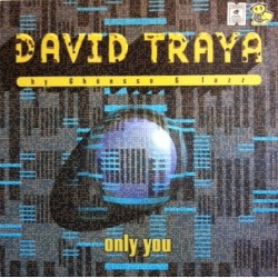 David Traya By Ghönsso & Tazz  – Only You 2000 