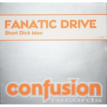 Fanatic Drive – Short Dick Man