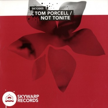 Tom Porcell – Not Tonite 