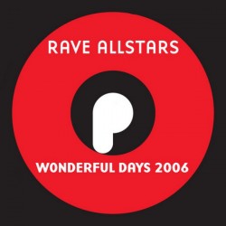 Rave Allstars – Wonderful Days 2006 