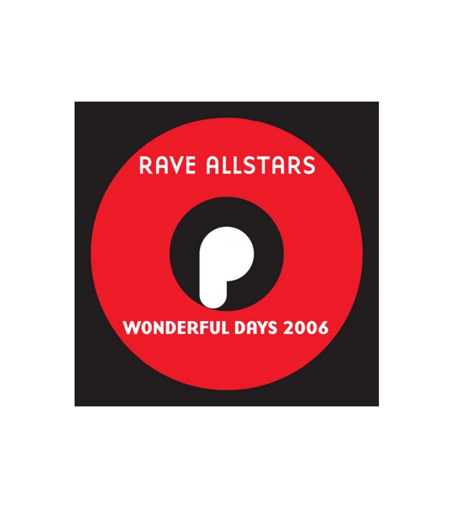 Rave Allstars – Wonderful Days 2006 