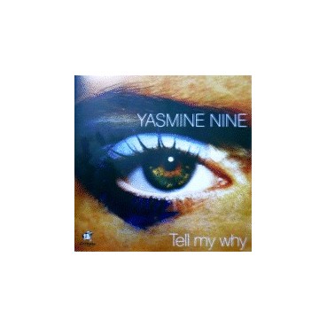 Yasmine Nine – Tel My Why 