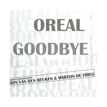 Oreal – Goodbye Oreal – Goodbye