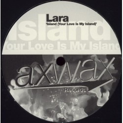 Lara  – Island (Your Love Is My Island)