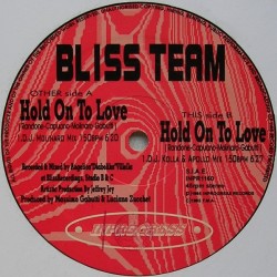 Bliss Team – Hold On To Love