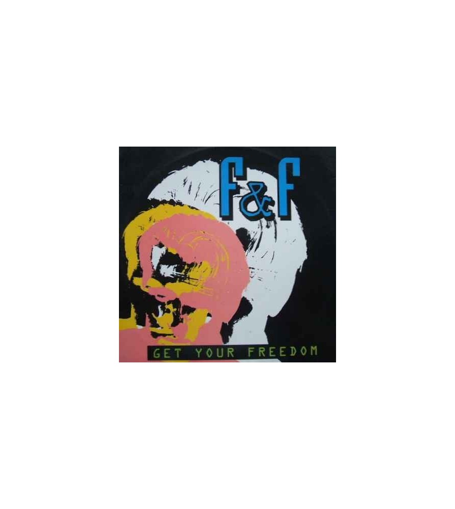 F & F – Get Your Freedom 