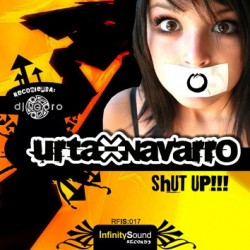 Urta & Navarro - Shut Up!!!