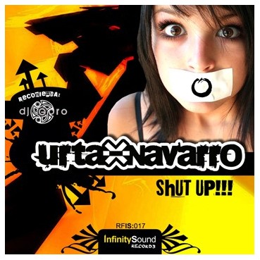 Urta & Navarro - Shut Up!!!