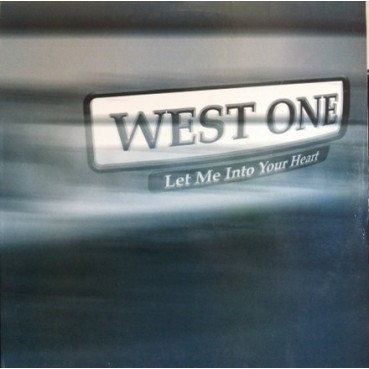 West One – Let Me Into Your Heart 