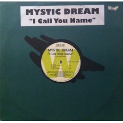 Mystic Dream – I Call Your Name 