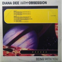 Diana Dee With Obsession – Being With You (LETHAL RECORDS)