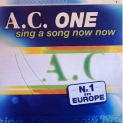 AC One – Sing A Song Now Now 