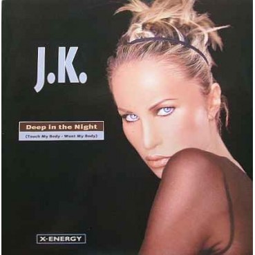 JK – Deep In The Night