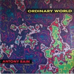 Antony Rain – Ordinary World 