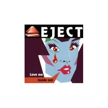 Eject – Love Me Inside Out 