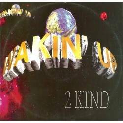 2 Kind – Wakin Up 