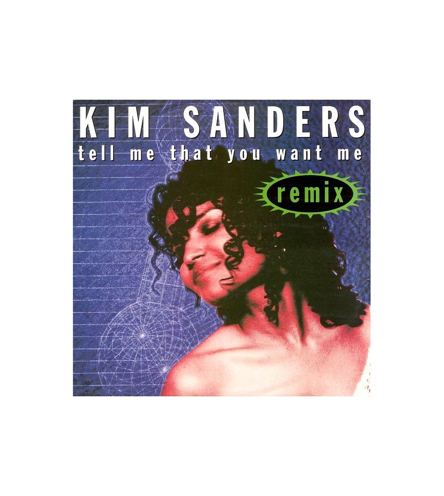 Kim Sanders – Tell Me That You Want Me (Remix) 