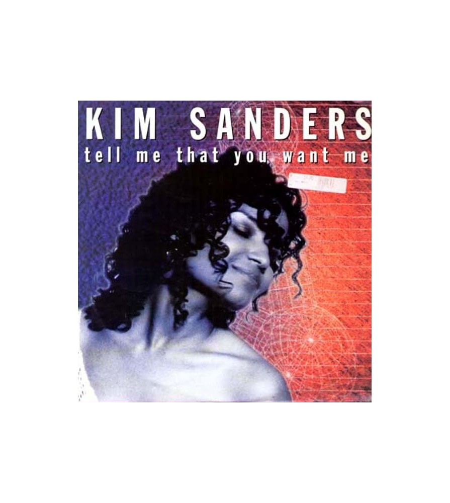 Kim Sanders – Tell Me That You Want Me 