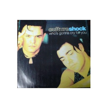 Culture Shock  – Who's Gonna Cry For You 