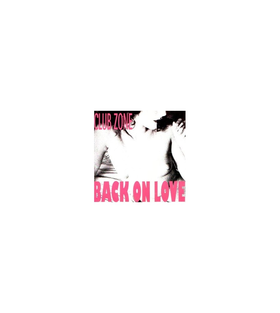 Club Zone  – Back On Love 