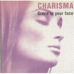 Charisma  – Grace In Your Face (IMPORT)