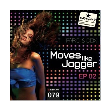FARID & DDX - MOVES LIKE JAGGER