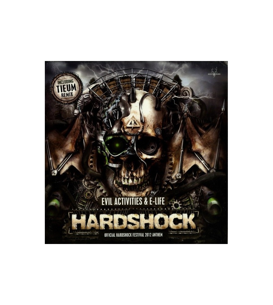 Evil Activities & E-Life – Hardshock (Official Hardshock Festival 2012 Anthem)
