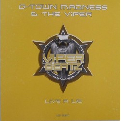 G-Town Madness & The Viper – Live A Lie