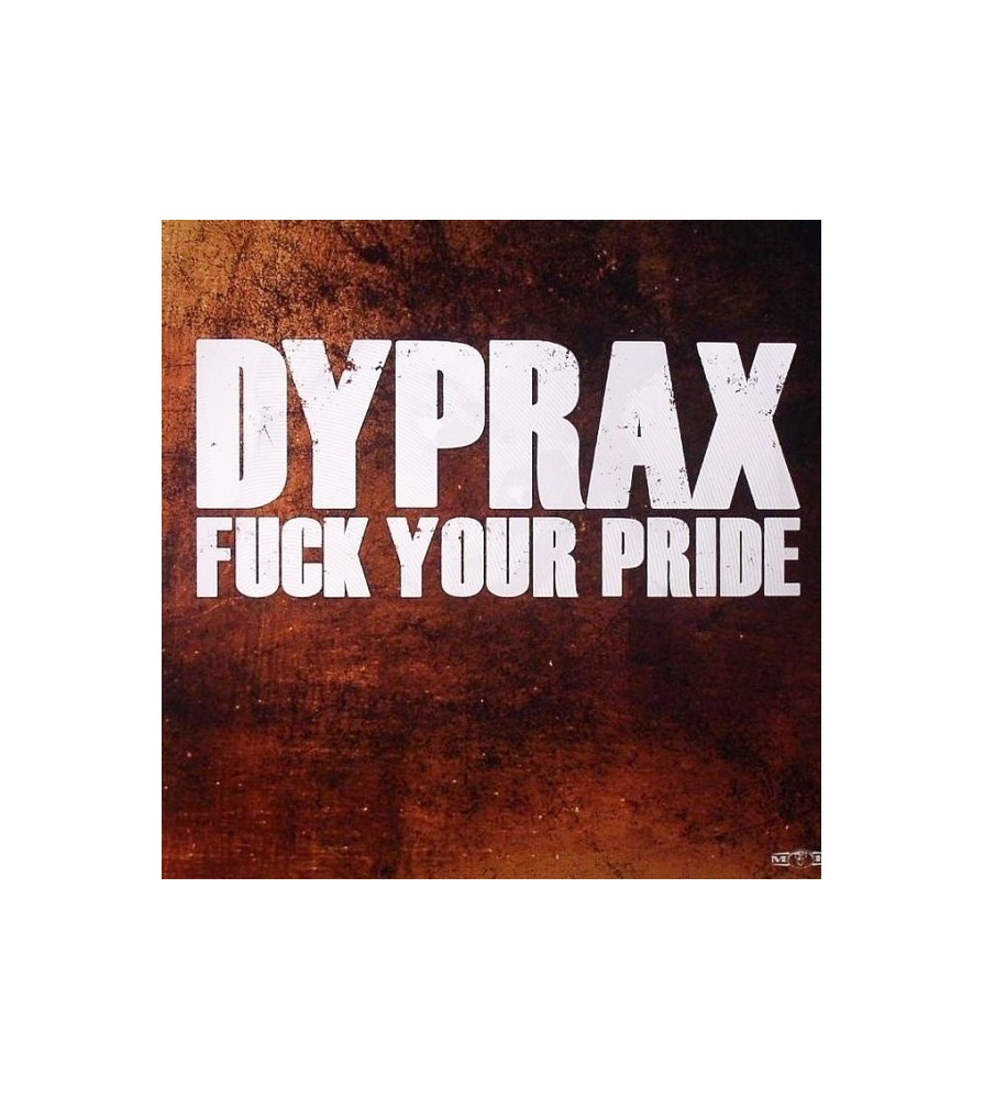 Dyprax – Fuck Your Pride 