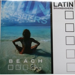 Latin Brainbashers - Beach(SEGUNDA ANO,DISCO NUEVO¡¡)