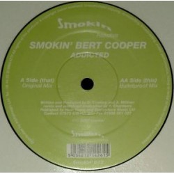 Smokin Bert Cooper – Addicted (BASUCÓN INGO¡¡)