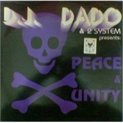 DJ Dado & 2 System – Peace & Unity (TEMAZO DEL 93¡)