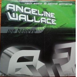Raúl Soto & Jaime Gimeno presenta Angeline Wallace-We Believe