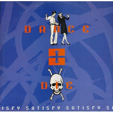 Dance Or Die  ‎– Satisfy 