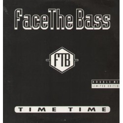 Face The Bass ‎– Time Time
