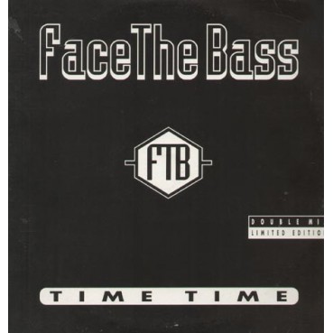 Face The Bass – Time Time Face The Bass – Time Time
