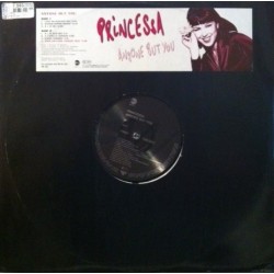 Princessa ‎– Anyone But You 