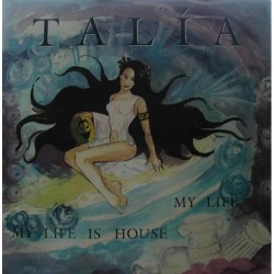 Talia ‎– My Life Is House 