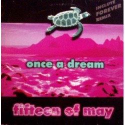 Fifteen Of May ‎– Once A Dream 