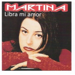 Martina  ‎– Libra Mi Amor 