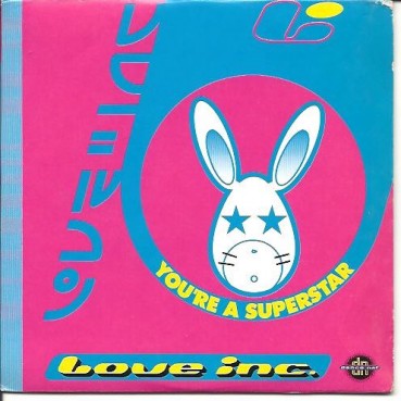 Love Inc ‎– You're A Superstar 