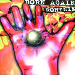 Rohtnik ‎– Born Again 